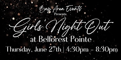 Primaire afbeelding van Girls’ Night Out at Belforest Pointe