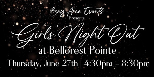 Girls’ Night Out at Belforest Pointe