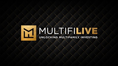 MultiFi LIVE: Unlocking Multifamily Investing Frisco, TX