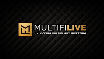 Image principale de MultiFi LIVE: Unlocking Multifamily Investing Frisco, TX