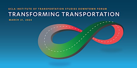 UCLA Downtown Los Angeles Forum | Transforming Transportation primary image