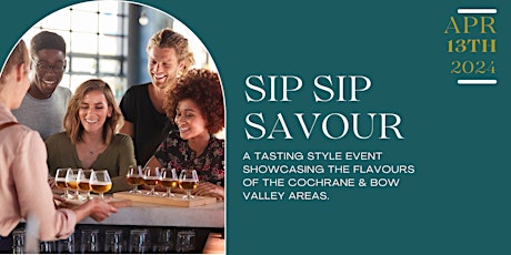 Sip Sip Savour - Spring 2024