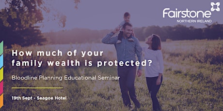 Protecting your family wealth (seminar) - Seagoe Hotel primary image