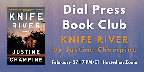 Dial Press Book Club: KNIFE RIVER primary image