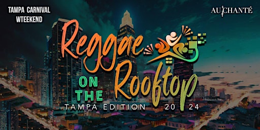 Primaire afbeelding van Reggae on the Rooftop: Tampa Carnival Edition