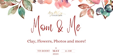 Mom & Me Event at Tin Roost