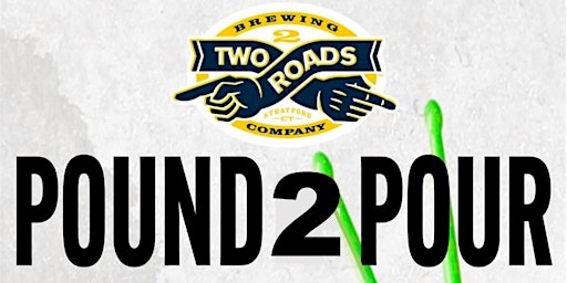 Imagem principal do evento Pound 2 Pour at Two Roads Brewing Co.