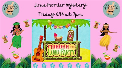 Murder at the Luau Party- Murder Mystery Night