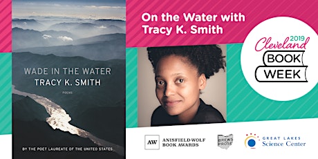 On the Water with Tracy K. Smith: Cleveland Book Week