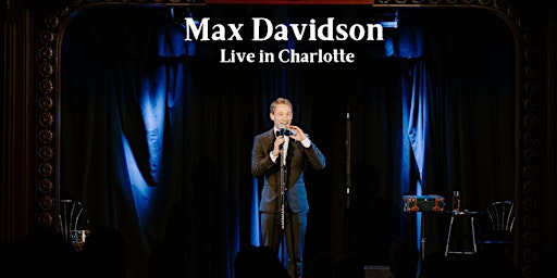 Image principale de Max Davidson: Live in Charlotte