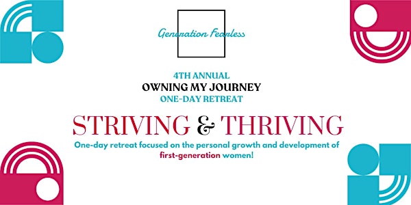 4th Annual Owning My Journey: Striving & Thriving!