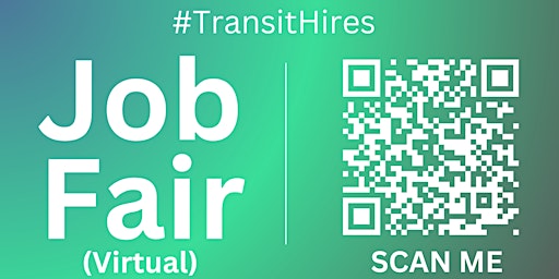 Imagen principal de #TransitHires Virtual Job Fair / Career Expo Event