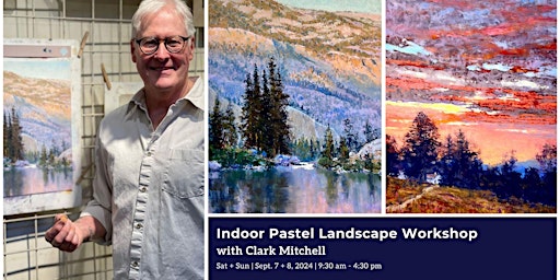 Indoor Pastel Landscape Workshop with Clark Mitchell  primärbild