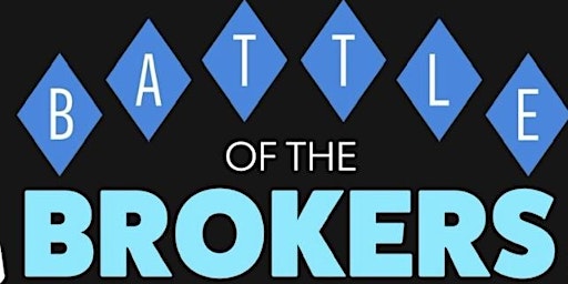 Image principale de BATTLE OF THE BROKERS - 3rd Annual Realtor Challenge