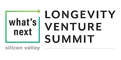 2024 What's Next Longevity Venture Summit primary image