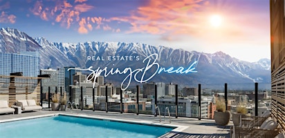 Imagem principal do evento Real Estate's Spring Break 2024