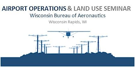 2019 Airport Operations and Land Use Seminar primary image