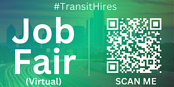 #TransitHires Virtual Job Fair / Career Expo Event #Dallas #DFW