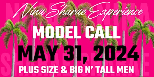 Imagem principal do evento Nina Sharae Plus-Size & Big n Tall Model Call | Miami Swim Week 2024