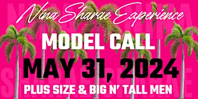 Nina Sharae Plus-Size & Big n Tall Model Call | Miami Swim Week 2024 primary image