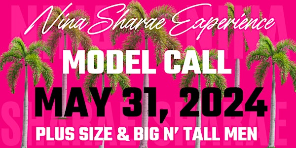 Nina Sharae Plus-Size & Big n Tall Model Call | Miami Swim Week 2024