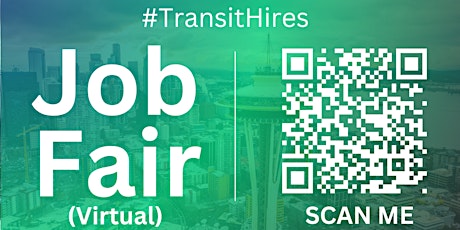 #TransitHires Virtual Job Fair / Career Expo Event #Seattle #SEA