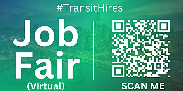 #TransitHires Virtual Job Fair / Career Expo Event #SFO
