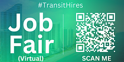 Imagen principal de #TransitHires Virtual Job Fair / Career Expo Event #Miami