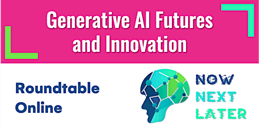 Imagen principal de Roundtable: Generative AI Futures and Innovation