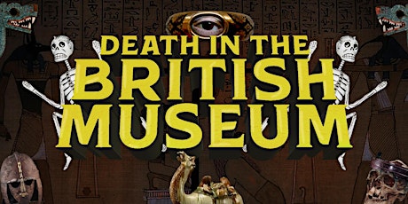 Death in the British Museum