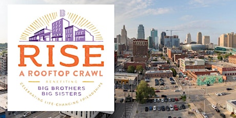 Hauptbild für Rise- A Rooftop Crawl Benefiting Big Brothers Big Sisters