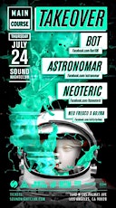 Main Course Takeover feat. Bot, Astronomar and Neoteric primary image