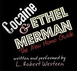 Cocaine & Ethel Merman - Tuesday 07/08/14 primary image
