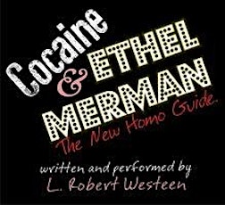 Cocaine & Ethel Merman - Tuesday 07/15/14 primary image