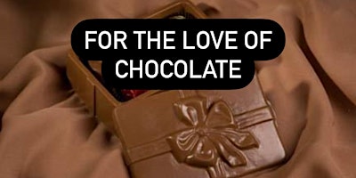 FOR THE LOVE OF CHOCOLATES  primärbild