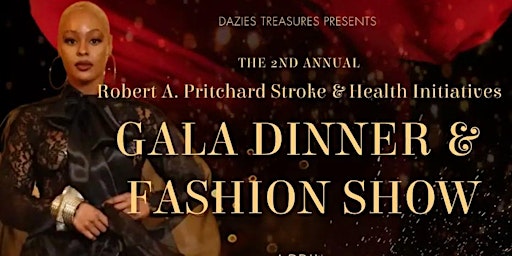 Primaire afbeelding van 2nd Annual R. A. P. Stroke & Health Initiatives Gala & Fashion Show
