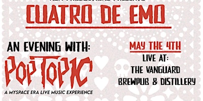 Imagem principal do evento Cuatro De Emo An Evening with Pop Topic: A MySpace Experience