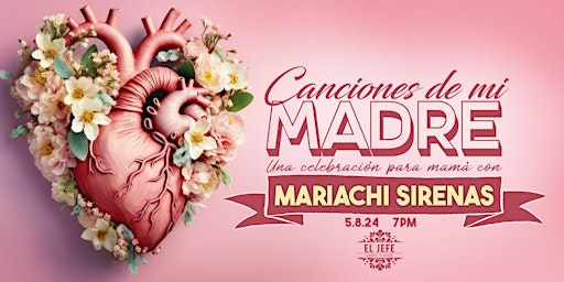 Imagem principal do evento CANCIONES DE MI MADRE: Celebración para mamá con Mariachi Sirenas