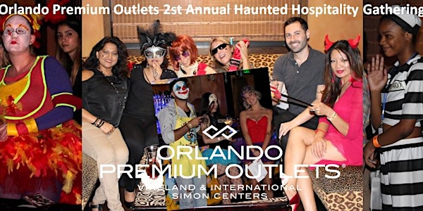 Orlando Premium Outlets 2nd Annual Haunted Hospitality Gathering