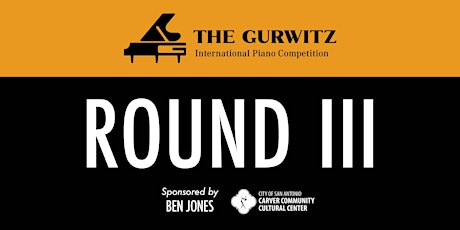 Round III - The Gurwitz 2024 International Piano Competition primary image
