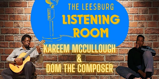 Imagem principal de Leesburg Listening Room Presents: Kareem McCullough/Dom the Composer