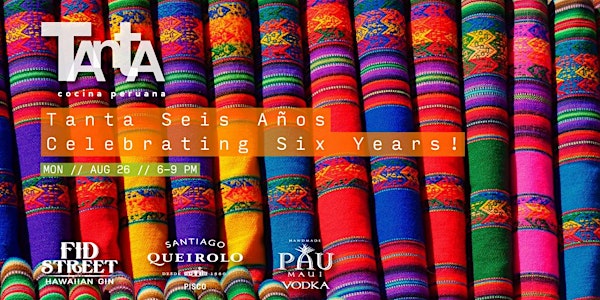 Tanta Seis Años: Celebrating Six Magnificent Years