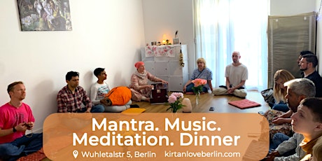 Mantra. Musik. Meditation. Dinner.