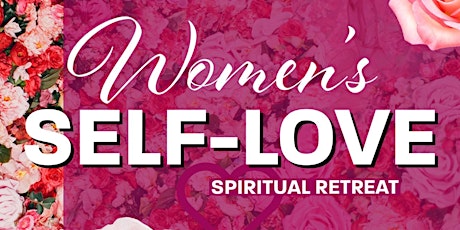 BEAUTIFUL PEACE 2ND ANNUAL WOMEN'S SELF LOVE SPIRITUAL RETREAT