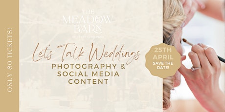 Lets Talk Weddings Series - Photography & Social Media Content