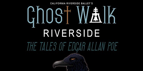 Ghost Walk Riverside 2019: The Tales of Edgar Allan Poe