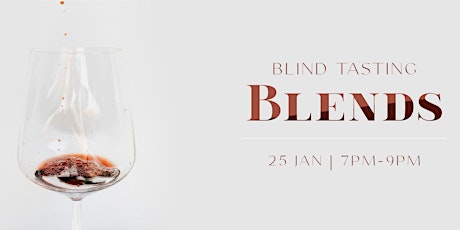 BLIND TASTING - Focus on Blends primary image