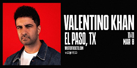 El Paso: VALENTINO KHAN @ 11:11 [18+] primary image