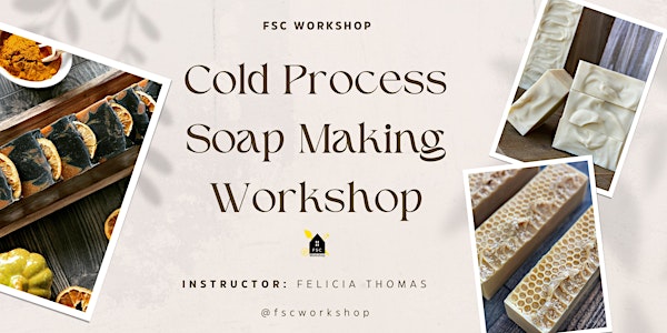 Cold Process Soap Making Workshop