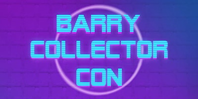 Imagem principal do evento Barry Collector Con